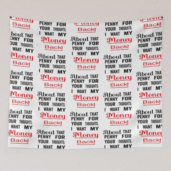 Item preview, Funny Penny for your thoughts. I want my money back designed and sold by TJHstudio.