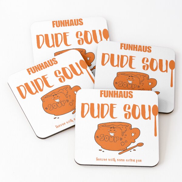 Item preview, Funhaus Dude Soup - serves with some extra fun designed and sold by ViLo-TStore.