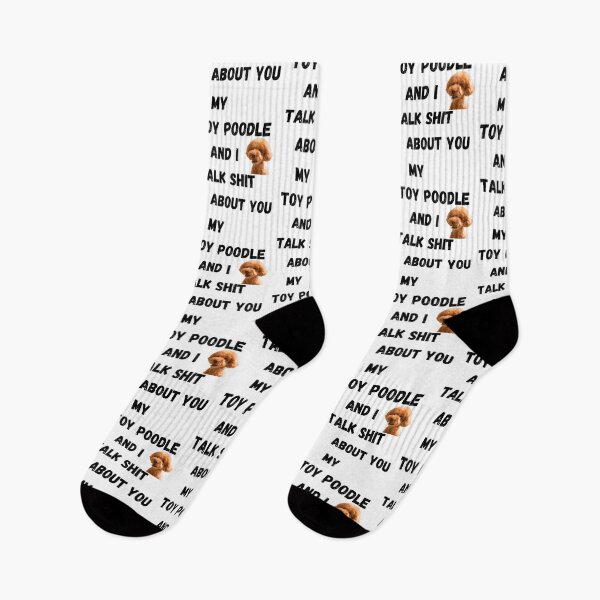 Item preview, My Toy Poodle and I Talk $hit designed and sold by Fredster1966.