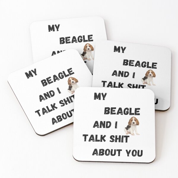 Item preview, My Beagle and I Talk $hit designed and sold by Fredster1966.