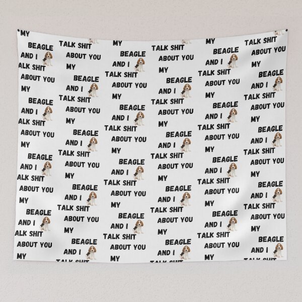 Item preview, My Beagle and I Talk $hit designed and sold by Fredster1966.
