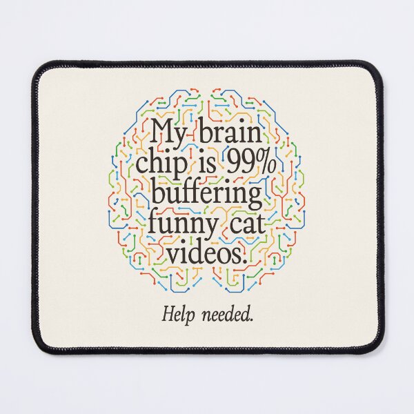 Item preview, My Brain Chip Cat Videos Artificial Intelligence designed and sold by Geek Updated.