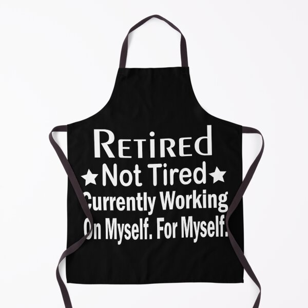 Item preview, Retired Not Tired Funny Retirement designed and sold by Nisha Prabhu.