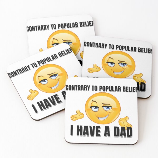 Item preview, Contrary to popular belief I have a dad designed and sold by adrianxoxo.