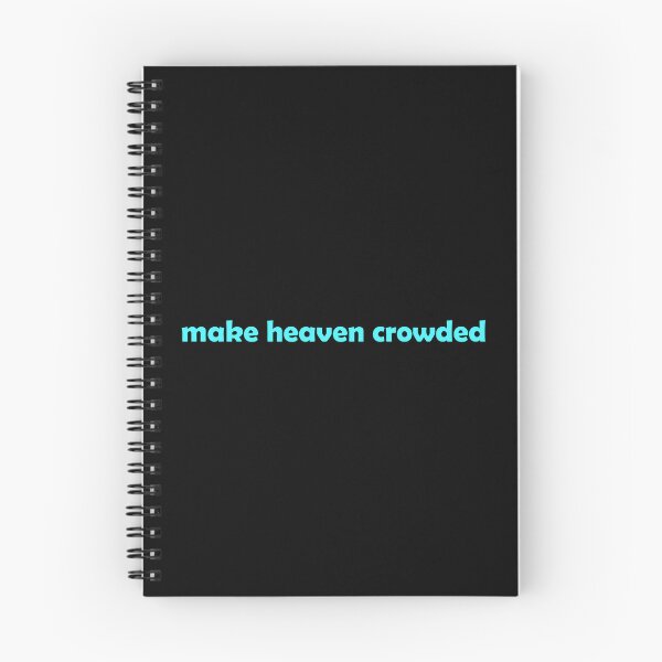 Item preview, Make Heaven Crowded designed and sold by muchhappier.