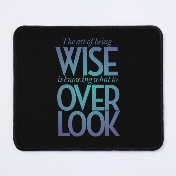 Item preview, The art of being wise is knowing what to overlook. v.1 designed and sold by x1brett.
