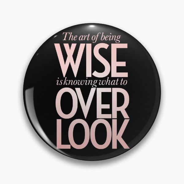 Item preview, The art of being wise is knowing what to overlook. v.2 designed and sold by x1brett.