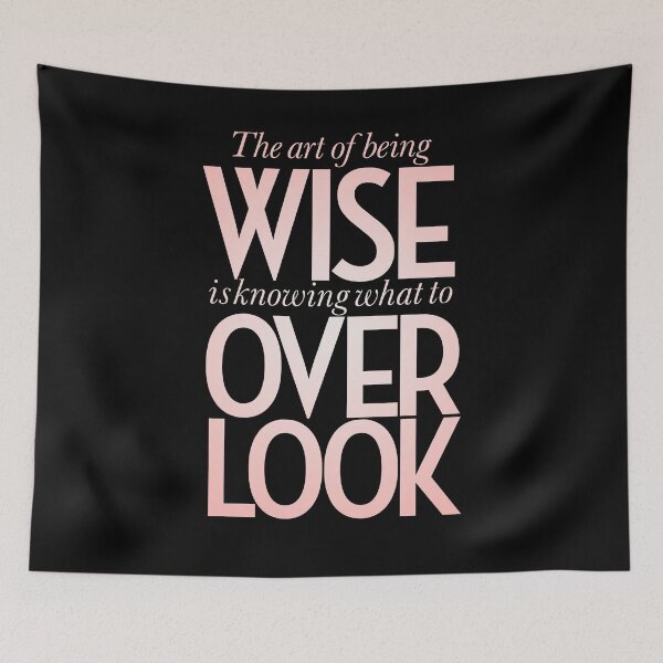 Item preview, The art of being wise is knowing what to overlook. v.2 designed and sold by x1brett.