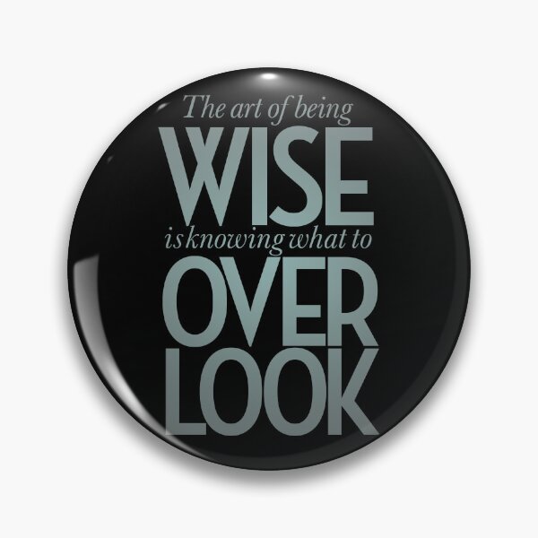 Item preview, The art of being wise is knowing what to overlook. v.3 designed and sold by x1brett.