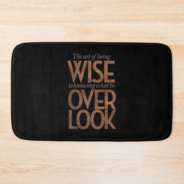 Item preview, The art of being wise is knowing what to overlook. v.7 designed and sold by x1brett.