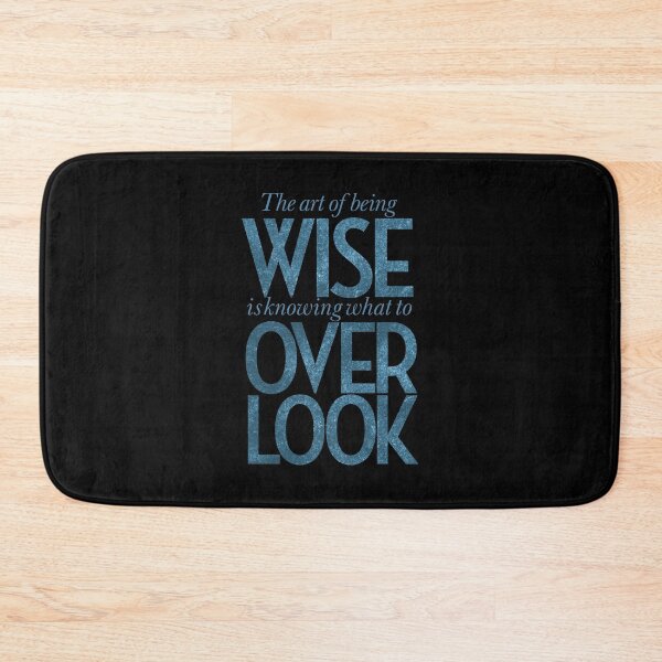 Item preview, The art of being wise is knowing what to overlook. v.8 designed and sold by x1brett.