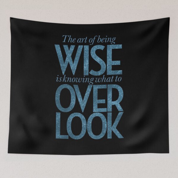 Item preview, The art of being wise is knowing what to overlook. v.8 designed and sold by x1brett.