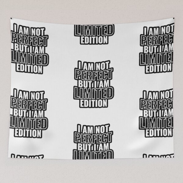 Item preview, I am not perfect but i am limited edition designed and sold by ShopMaxiDesigns.
