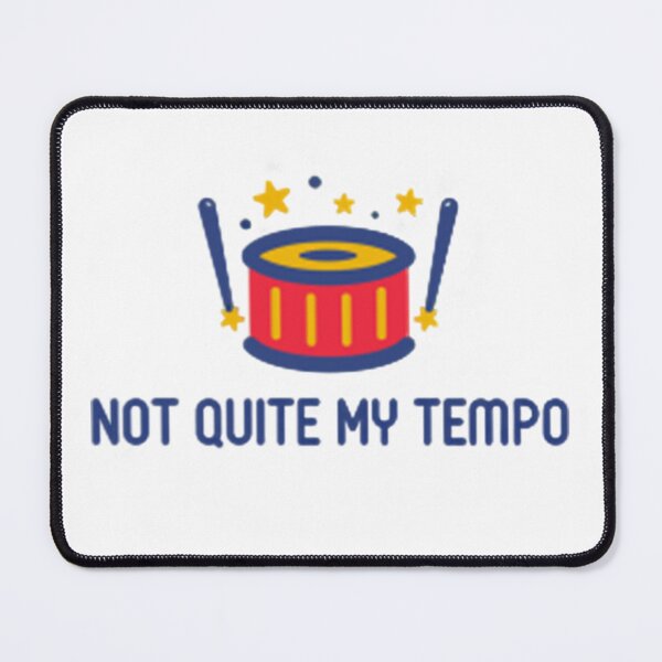 Item preview, Not quite my tempo designed and sold by Irfanistic ....