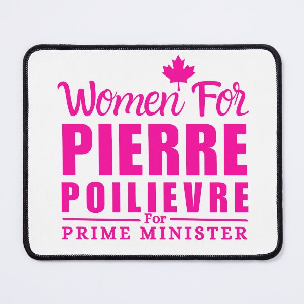 Item preview, Women For Pierre Poilievre For Prime Minister designed and sold by ANNINOART ⭐⭐⭐⭐⭐.