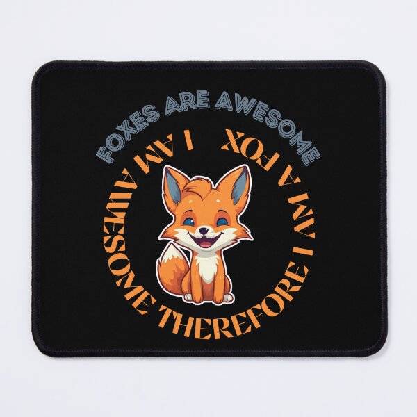 Item preview, Copy of Foxes Are Awesome I am Awesome Therefore I am A Fox designed and sold by LuNkyRose.