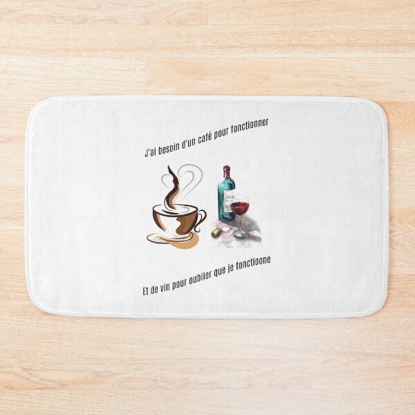 Item preview, J'ai besoin de café pour fonctionner. Et de vin pour oublier que je fonctionne. designed and sold by Collection de trésors .