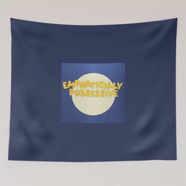 Item preview, Emphatically Possessive designed and sold by prunellaparsnip.
