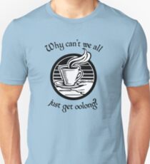 Going Oolong to Get Oolong Unisex T-Shirt