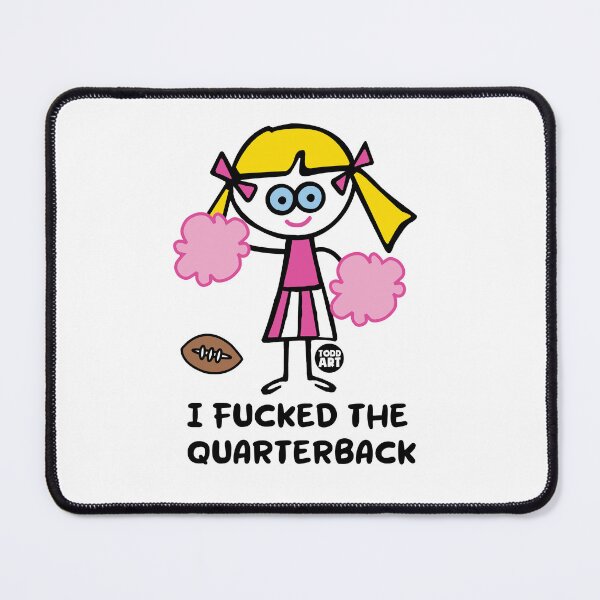 Artikelvorschau, I FUCKED THE QB DB entworfen und verkauft von TODD GOLDMAN.