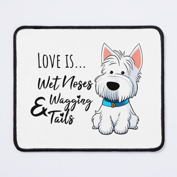 Item preview, Westie love is wet noses and wagging tails designed and sold by WarmAndWestie.