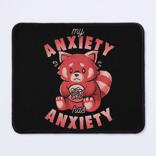 Item preview, My Anxiety Has Anxiety - Funny Sarcasm Red Panda Gift designed and sold by EduEly.