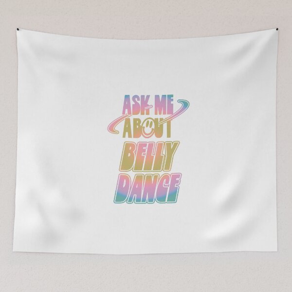 Item preview, Ask Me About Belly Dance designed and sold by orlumbuspirate.