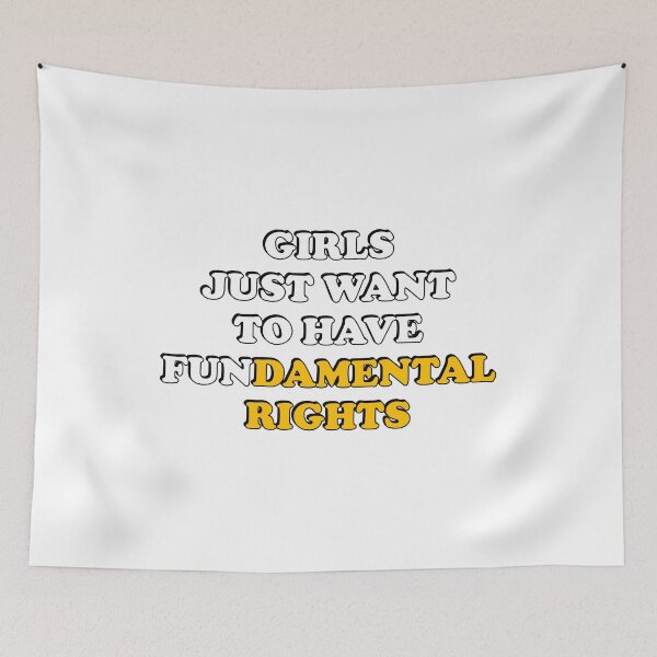 Item preview, Girls Just Want to Have Fundamental Rights designed and sold by Inspirationmotivation.