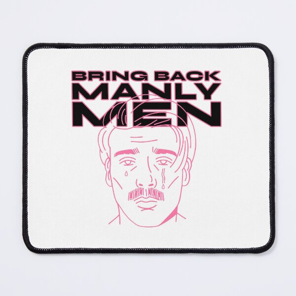 Item preview, Bring back manly men designed and sold by wittyprinttop.
