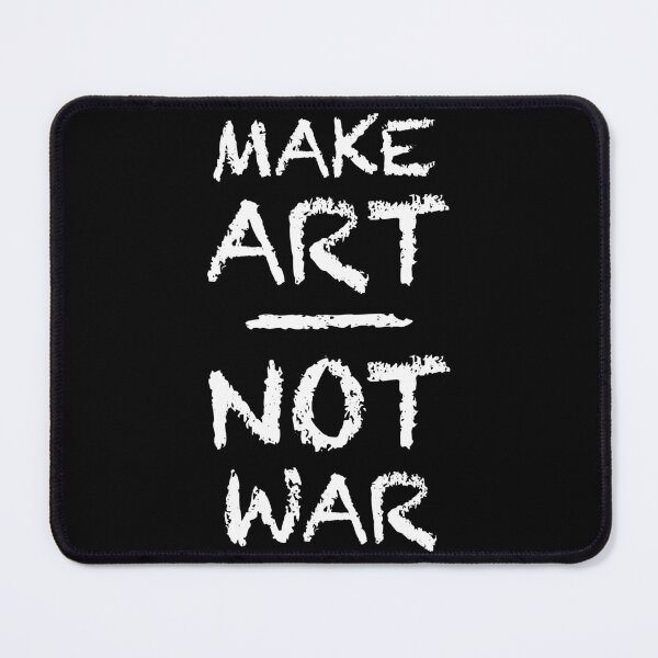 Item preview, Make Art Not War designed and sold by SaveTheThinker-.
