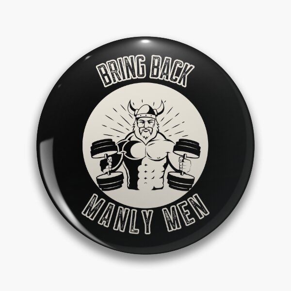 Item preview, Bring back manly men designed and sold by wittyprinttop.