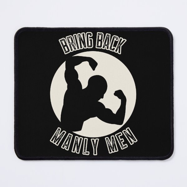 Item preview, Bring back manly men designed and sold by wittyprinttop.