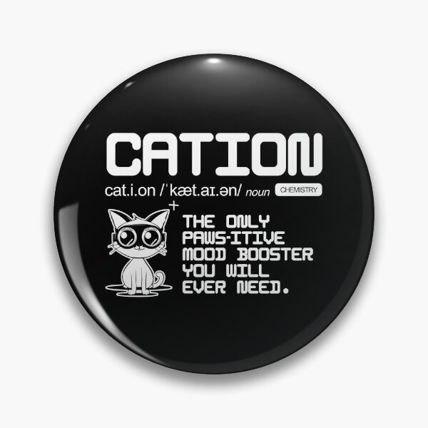 Item preview, Cations | Geeky puns | Physics Nerd | Electron funny | Atom jokes		 designed and sold by themichetti.