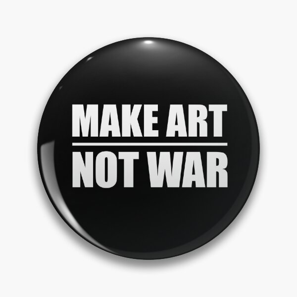 Item preview, Make Art Not War #2 designed and sold by SaveTheThinker-.
