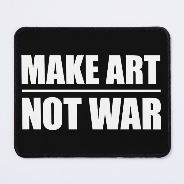 Item preview, Make Art Not War #2 designed and sold by SaveTheThinker-.