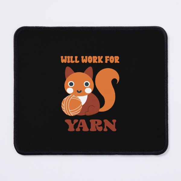 Item preview, Will Work For Yarn Squirrel Orange Kawaii designed and sold by Lelijo.