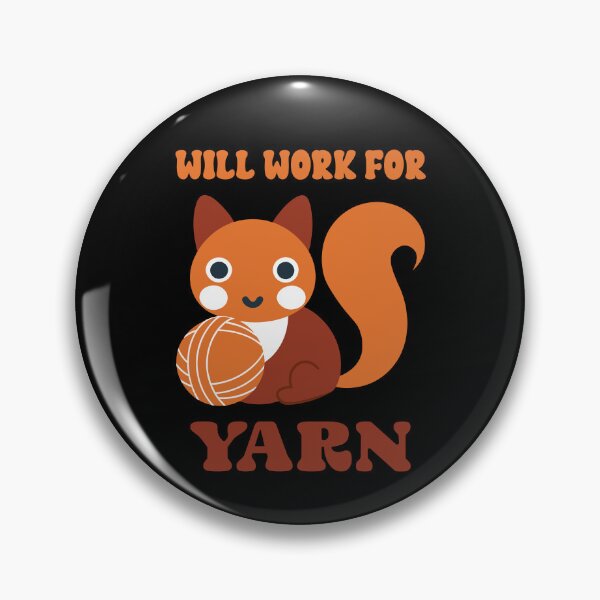 Item preview, Will Work For Yarn Squirrel Orange Kawaii designed and sold by Lelijo.