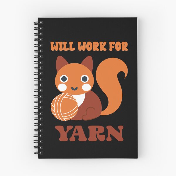 Item preview, Will Work For Yarn Squirrel Orange Kawaii designed and sold by Lelijo.