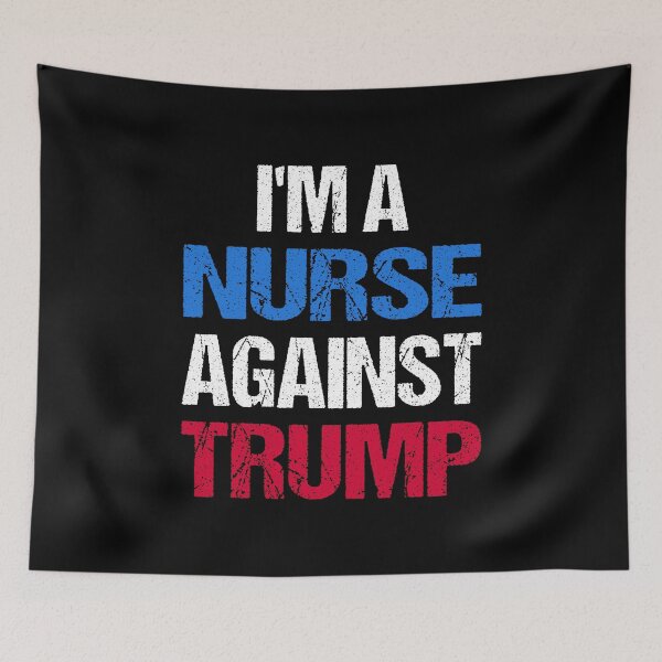 Item preview, I'm A Nurse Against Trump I designed and sold by Lemon Pepper.