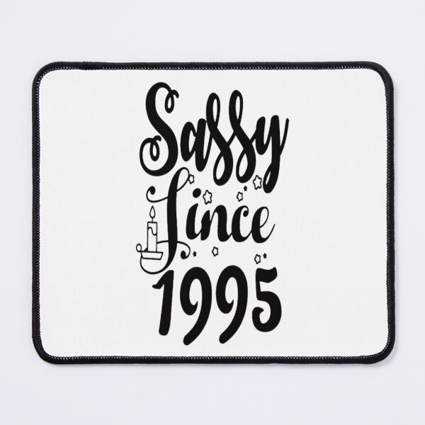 Item preview, Sassy since 1995 t s designed and sold by TheodoraCortes.