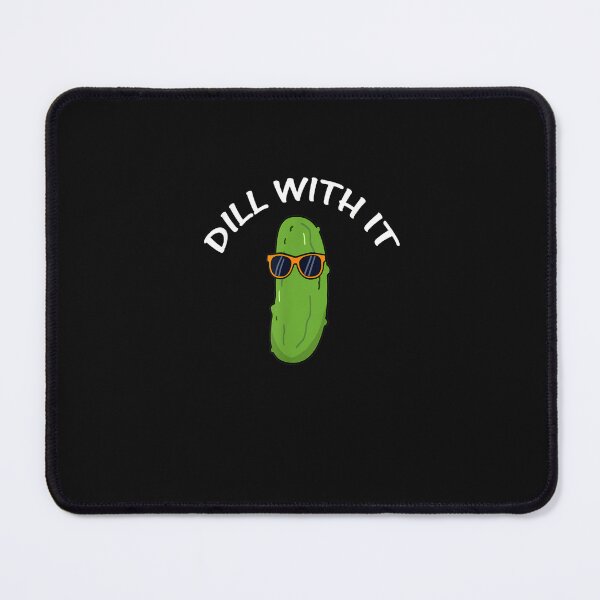 Item preview, Dill With It Funny Saying Vegetarian Pickle Lovers designed and sold by CountryVanilla.