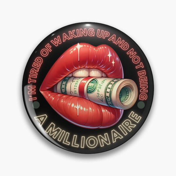 Item preview, I’m Tired Of Waking Up And Not Being a Millionaire designed and sold by PistachioCream.