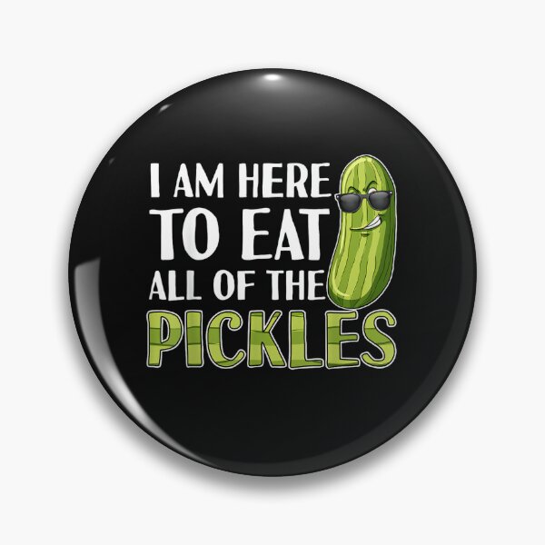 Item preview, Here to Eat All of the Pickles Funny Pickle  designed and sold by CountryVanilla.
