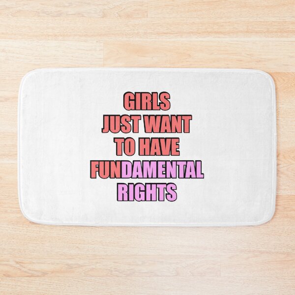 Item preview, Girls Just Want to Have Fundamental Rights designed and sold by Inspirationmotivation.