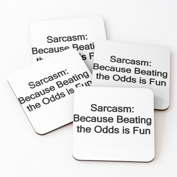 Item preview, Sarcasm: Beacause Beating the Odds is fun designed and sold by JonathanP514.