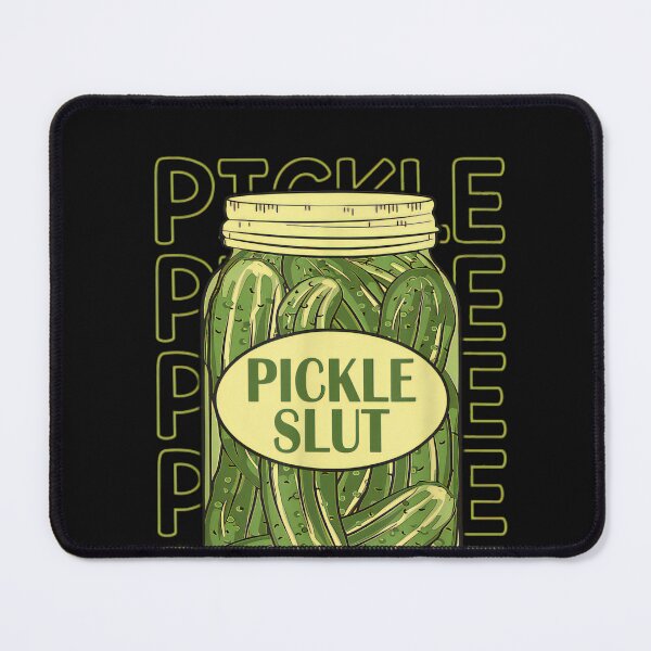 Item preview, Pickle Slut Funny Pickle Slut Who Loves Pickles Apaprel  designed and sold by CountryVanilla.