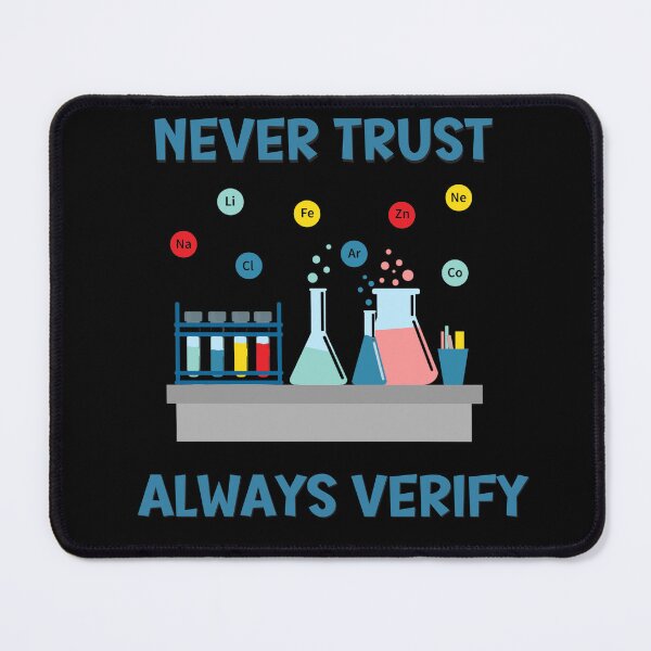 Item preview, Never Trust Always Verify - Science designed and sold by ButtonBonanza.