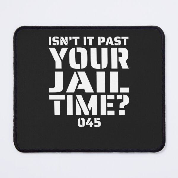 Item preview, Isn't it past your jail time ? funny saying,lazy halloween,2024 designed and sold by erozzz.