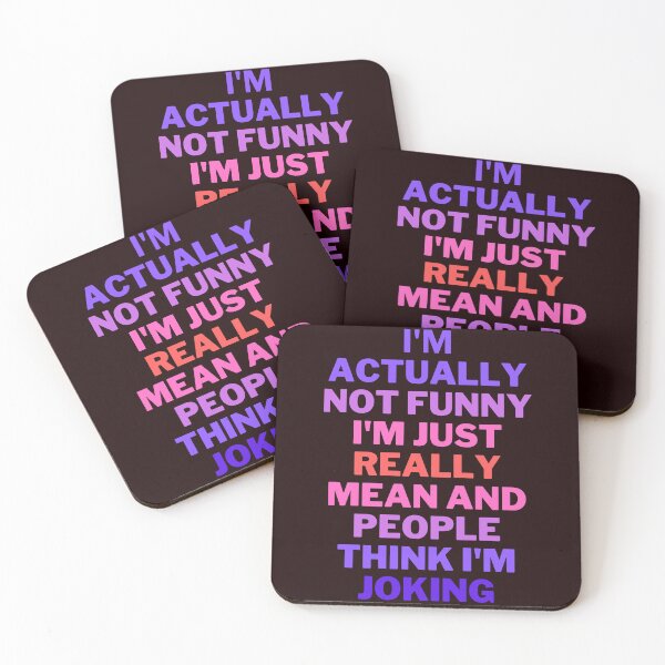Item preview, im actually not funny im just really mean and peaple think im joking  designed and sold by L Samos.