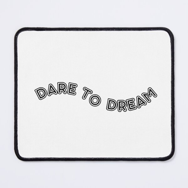 Item preview, Dare To Dream designed and sold by ChestJestTees.